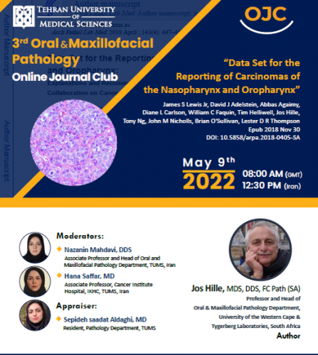 The third session of the online club journal of the series of specialized programs of oral and maxillofacial pathology, by reviewing the article: &quot;Data sets for reporting nasopharyngeal and oropharyngeal cancers&quot;